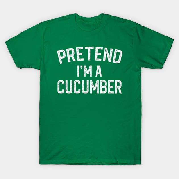 Pretend I'm A Cucumber Lazy Halloween Costume T-Shirt by JaiStore